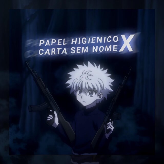 Papel Higiênico X Carta Sem Nome