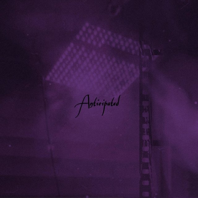 Anticipated