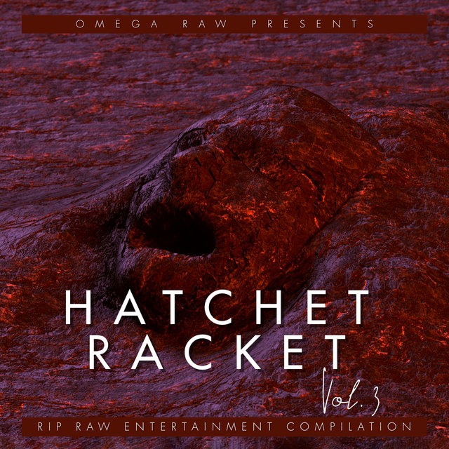 Hatchet Racket Vol.3