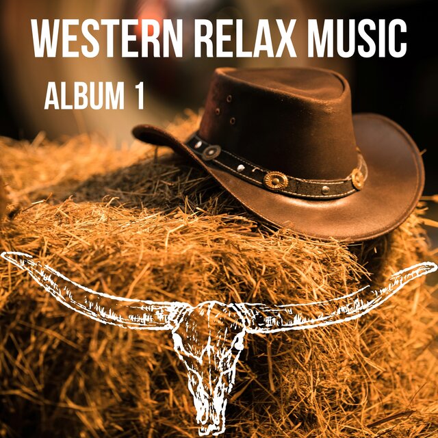 WESTERN RELAX MUSIC (ALBUM 2)