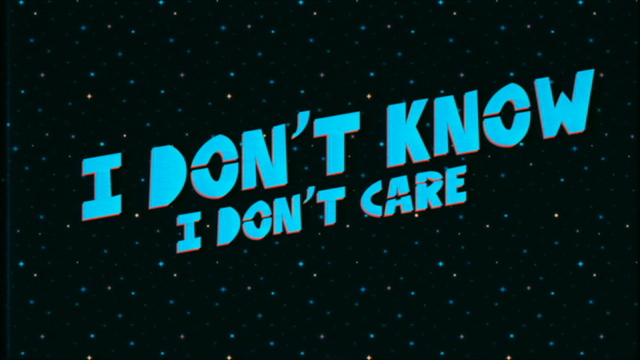 I Don't Know, I Don't Care (Lyric Video)