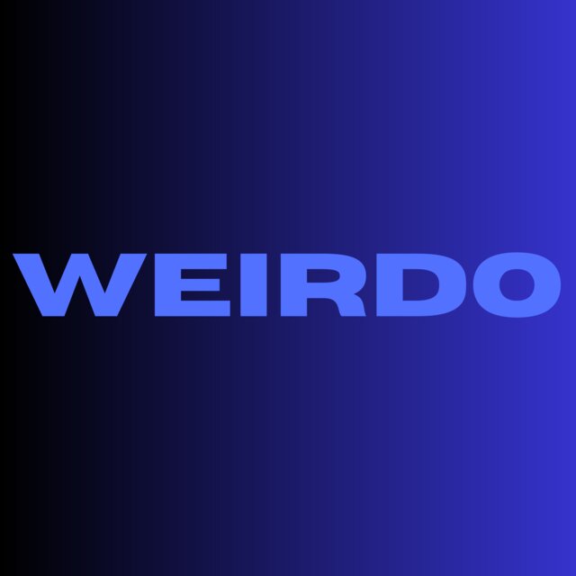 WEIRDO