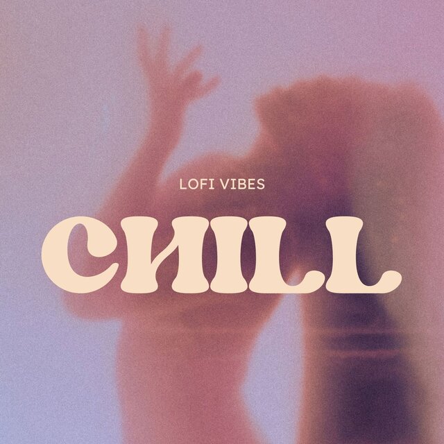 Chill LoFi Vibes