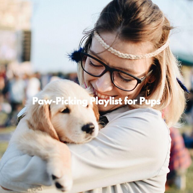 Paw-Picking Playlist for Pups