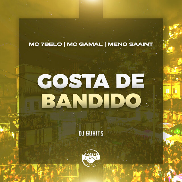 Gosta  de Bandido