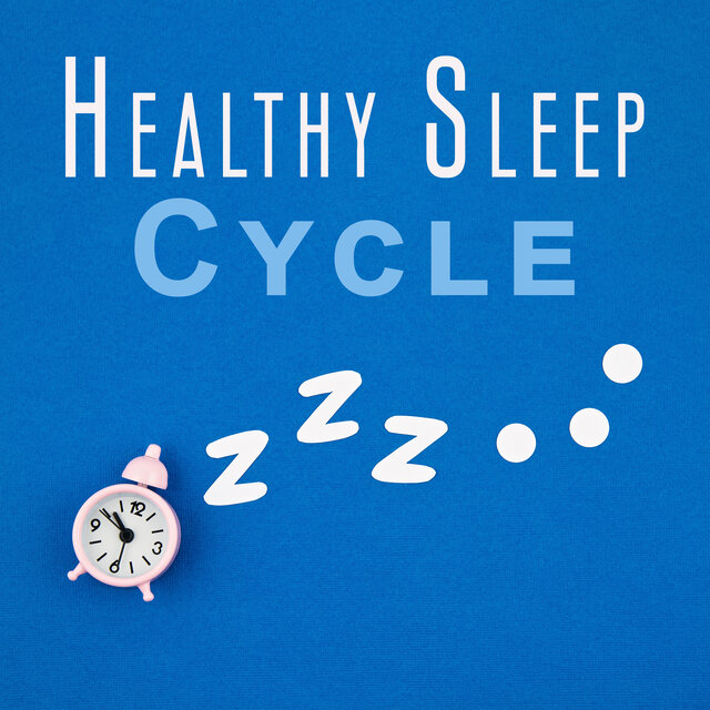 Healthy Sleep Cycle: Stay Away from Sleep Disorders