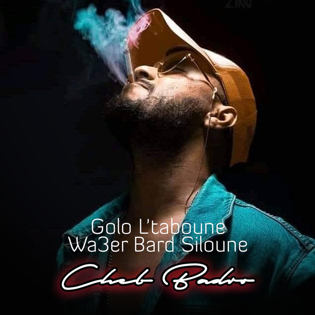Golo L'taboune Wa3er Bard Siloune