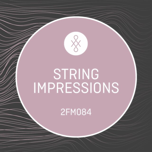 2FM084 String Impressions
