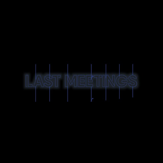 Last Meeting