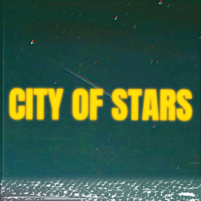 City Of Stars
