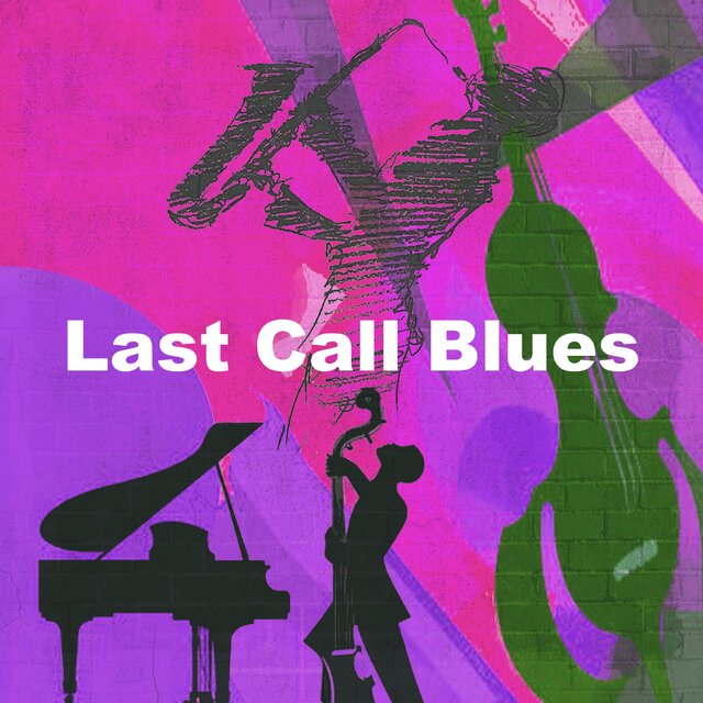 Last Call Blues