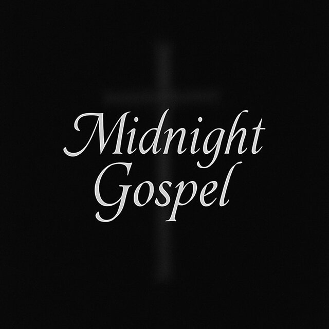Midnight Gospel