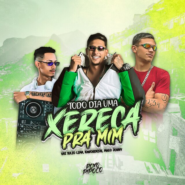 Todo Dia Uma Xereca