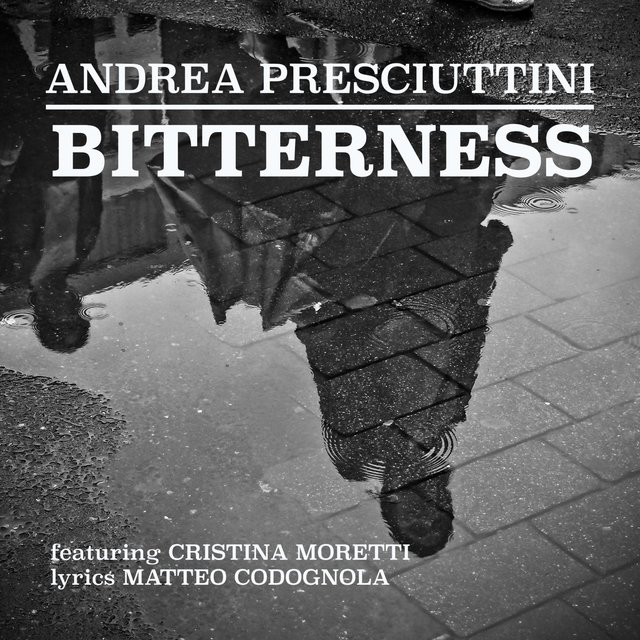 Bitterness (feat. Cristina Moretti & Matteo Codognola) [with Pietro Benucci & Paolo Carra]