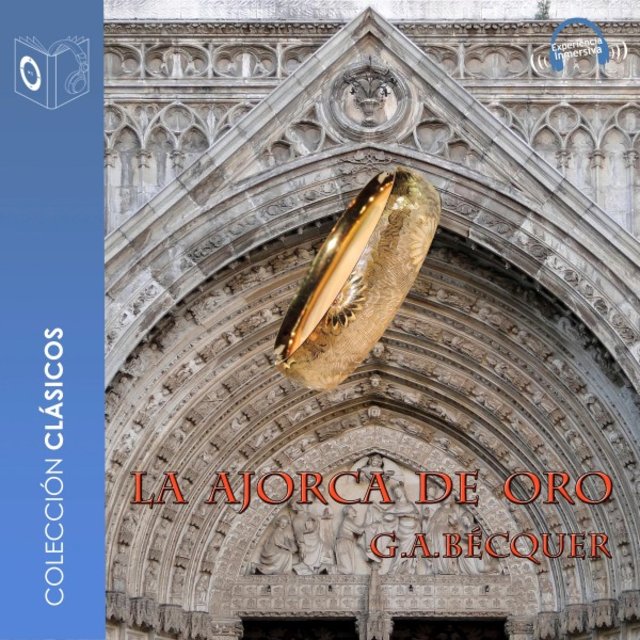 La Ajorca de Oro - Dramatizado