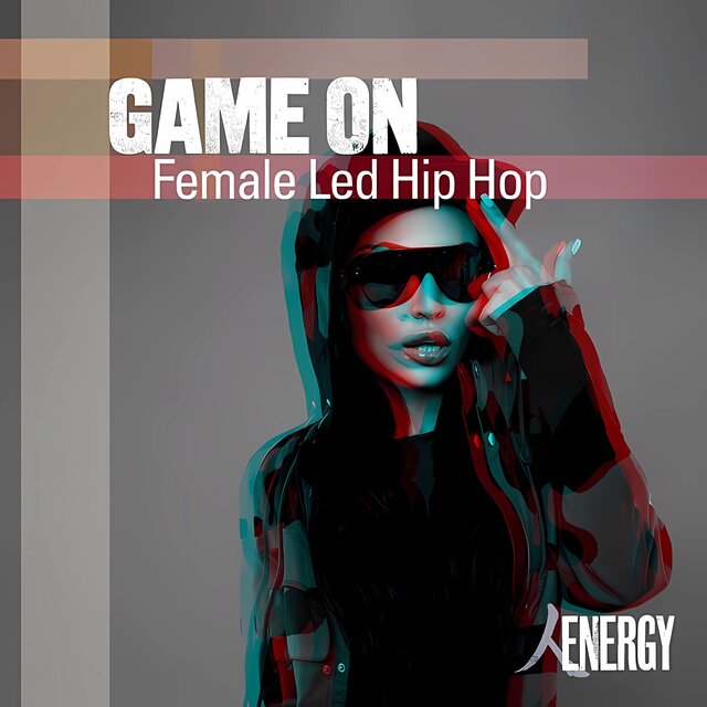 GAME ON - Female Led Hip Hop