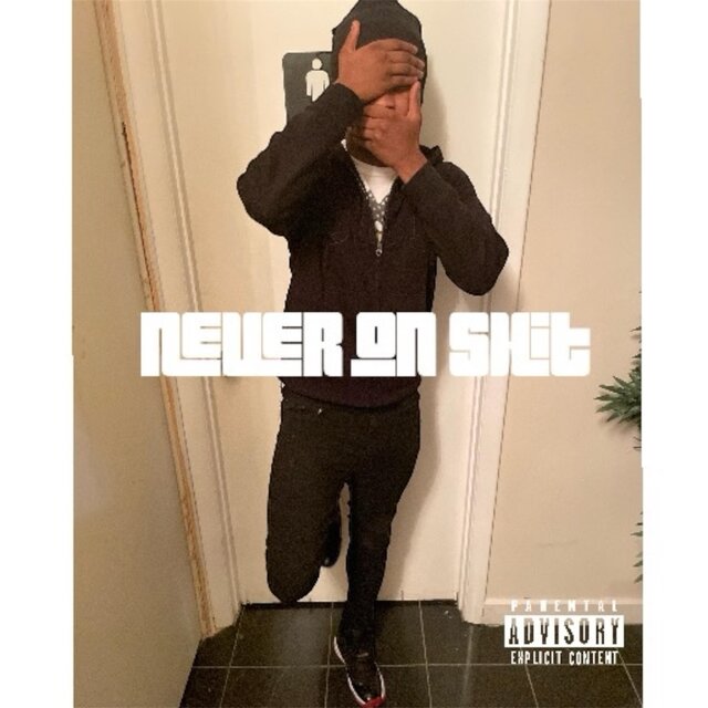 Never on shit