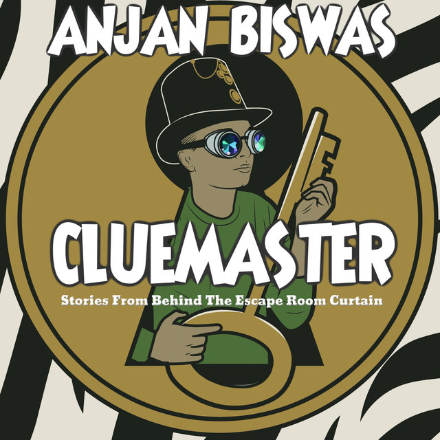 Cluemaster: Stories from Behind the Escape Room Curtain