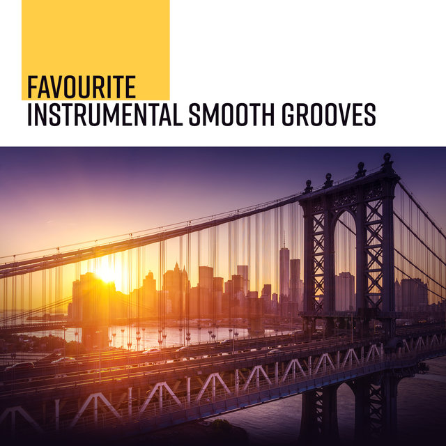 Favourite Instrumental Smooth Grooves