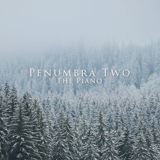 Penumbra Two: The Piano