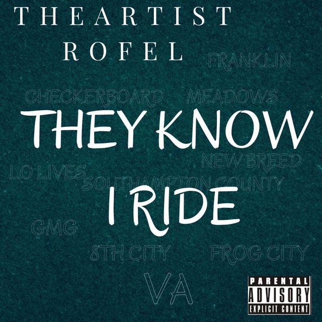 They Know I Ride