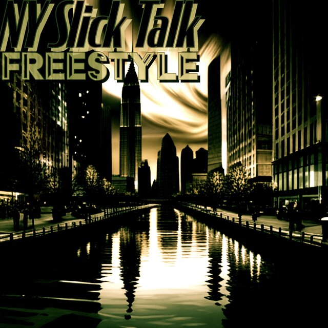NY Slick Talk (Freestyle)