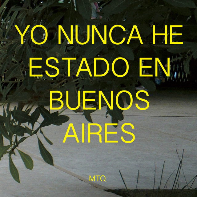 Yo nunca he estado en Buenos Aires