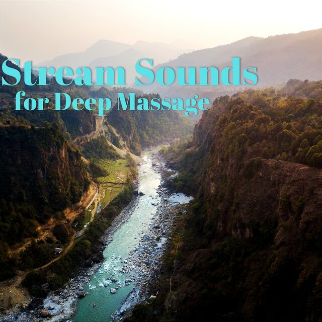 Stream Sounds for Deep Massage