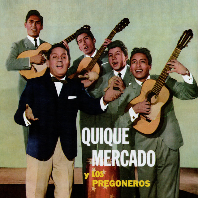Quique Mercado y los Pregoneros