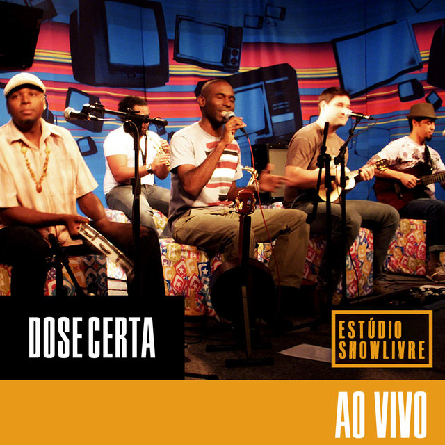 Dose Certa no Estúdio Showlivre, Vol. 1 (Ao Vivo)