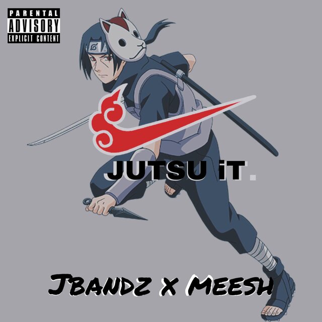 Jutsu it (feat. Meesh) [Radio Edit]