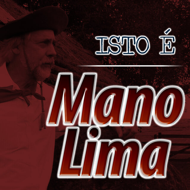 Isto é Mano Lima