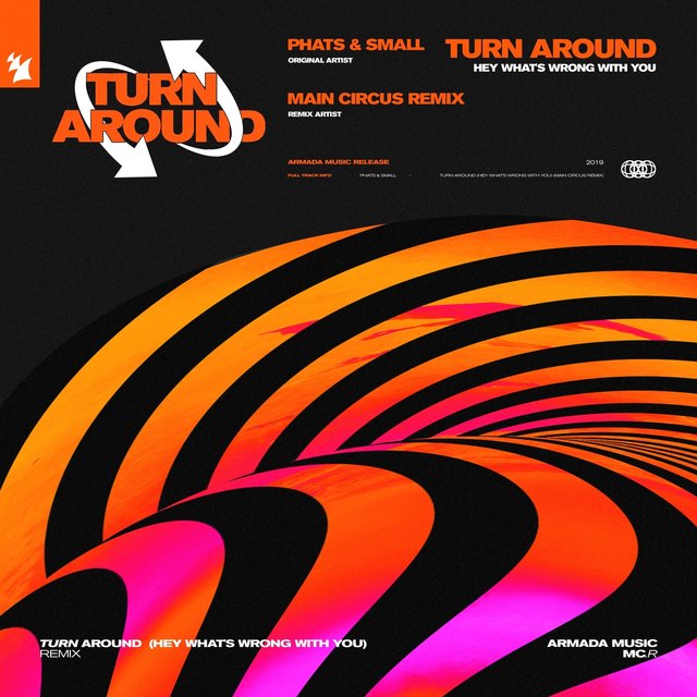 Turn Around (Hey What's Wrong With You) (Main Circus Remix)