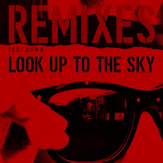 Look Up to the Sky [Remixes]