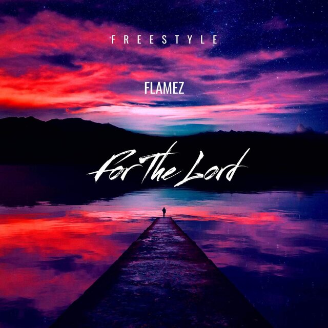 For The Lord (Freestyle)