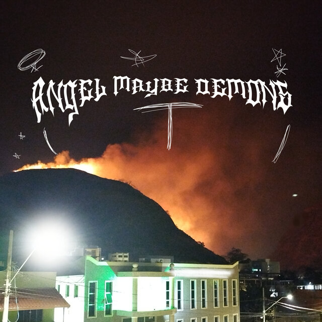 Angels Maybe Demons