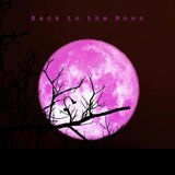 Back to the Moon (Remodel)