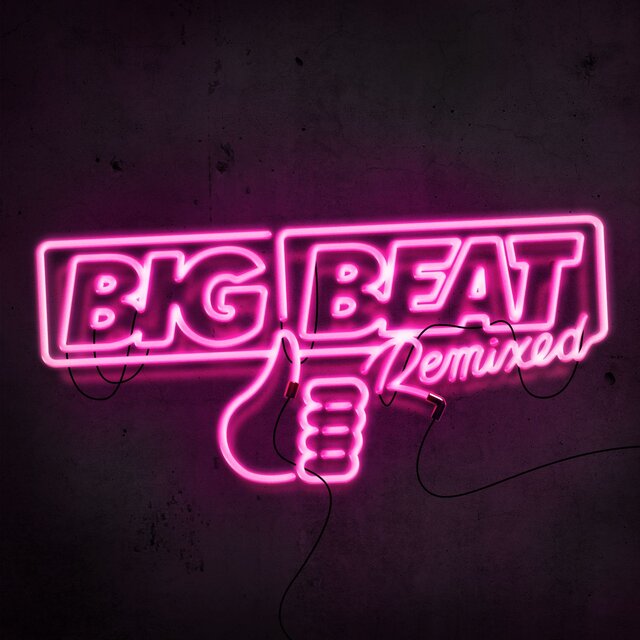 Big Beat Remixed I