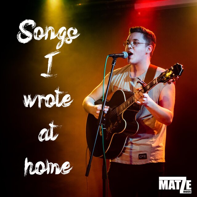 SONGS I WROTE AT HOME
