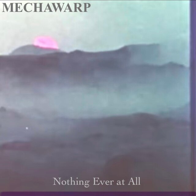 Nothing Ever at All