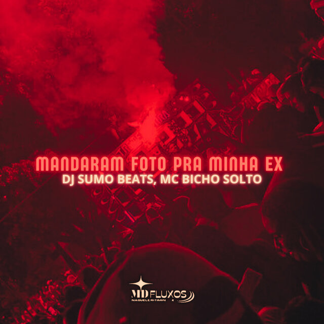 Mandaram Foto pra Minha Ex