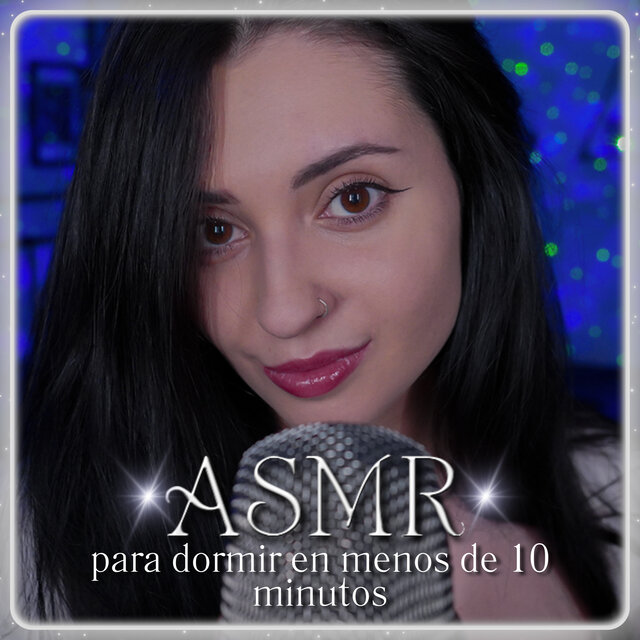 ASMR para dormir en menos de 10 minutos