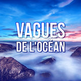Vagues de l'océan: Relaxation