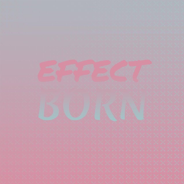 Effect Born
