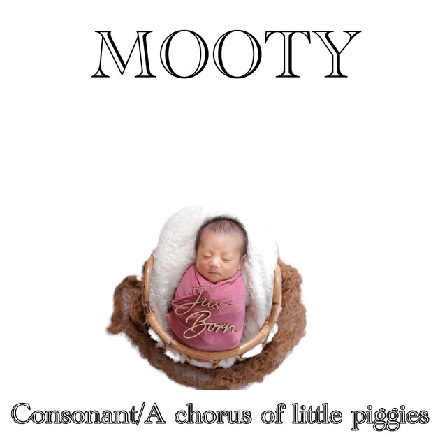 Consonant/A Chorus of Little Piggies
