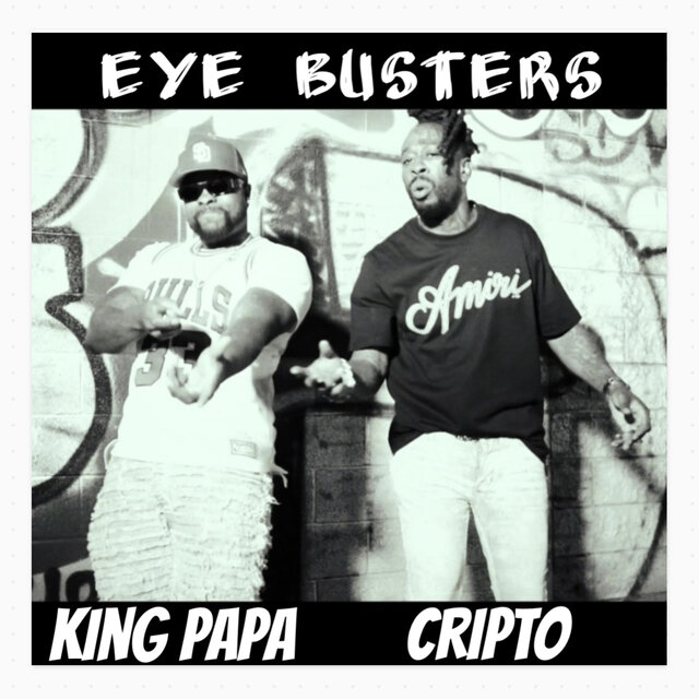 Eye Busters (feat. King Papa)