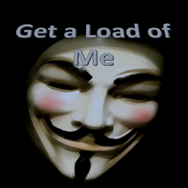 Mr Az Presents Get a Load of Me