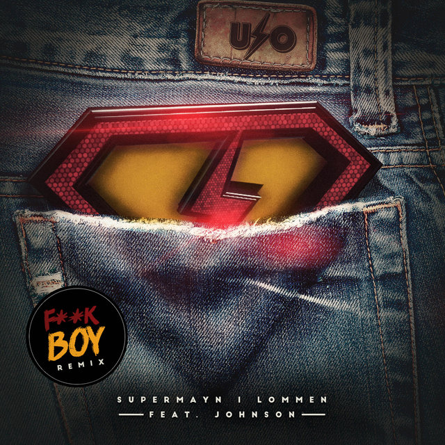 Supermayn i Lommen (Fuck Boy Remix)