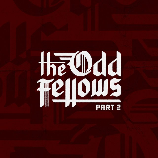 The Odd Fellows Part 2 (feat. JD, Mohammad Escrow, Nevamind & Dirtnap)
