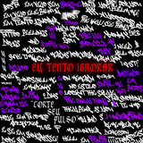 Eu Tento Ignorar